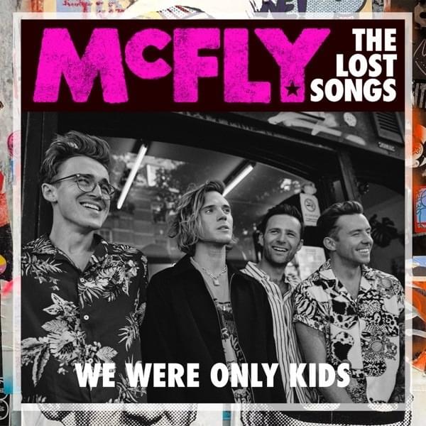 Album cover art for "We Were Only Kids (The Lost Songs)" by McFly
