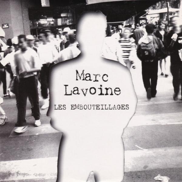 Album cover art for "Les Embouteillages" by Marc Lavoine