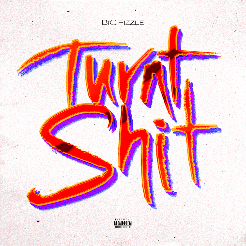 Album cover art for "Turnt Shit" by BiC Fizzle
