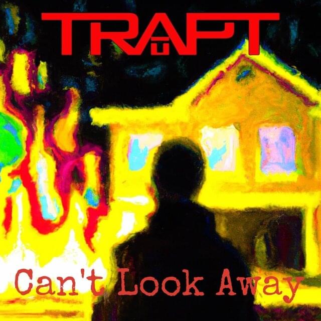Album cover art for "Can’t Look Away" by Trapt