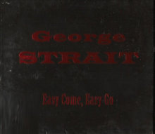 Album cover art for "Easy Come, Easy Go" by George Strait