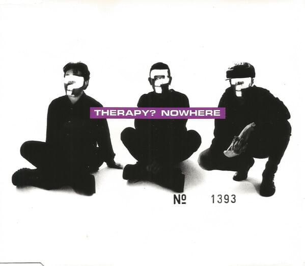 Album cover art for "Nowhere" by Therapy? (Band)