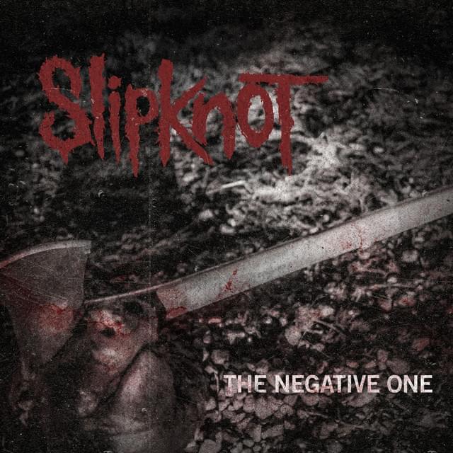 Album cover art for "The Negative One" by Slipknot