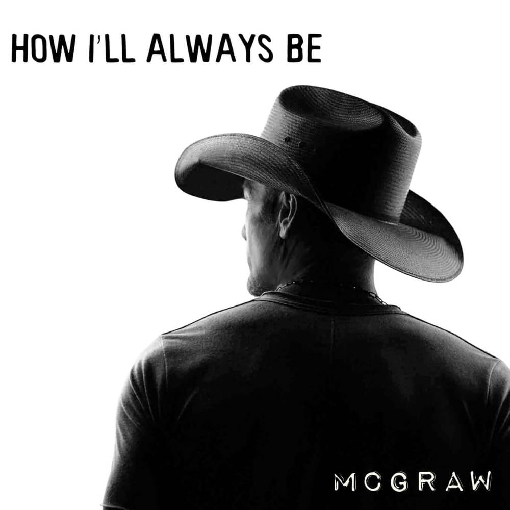 Album cover art for "How I’ll Always Be" by Tim McGraw