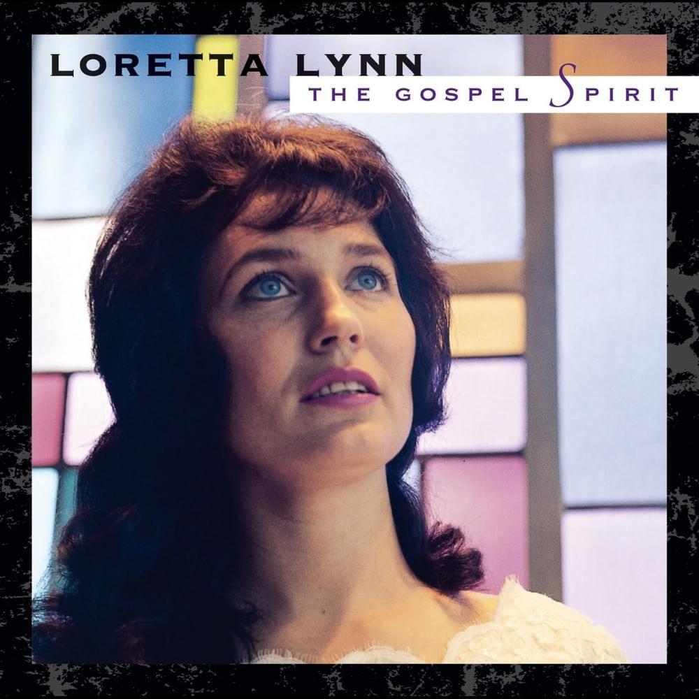 Cover image for The Gospel Spirit: Loretta Lynn