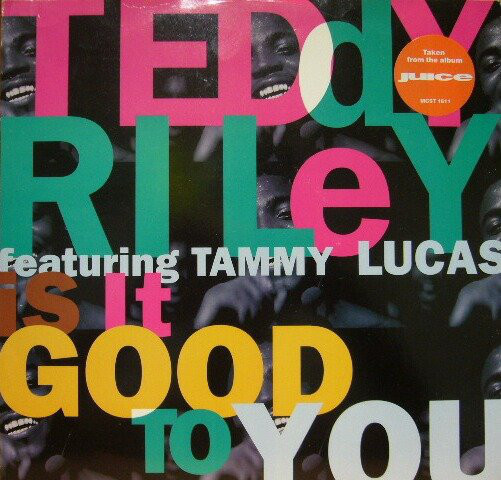 Album cover art for "Is It Good to You" by Teddy Riley & Tammy Lucas
