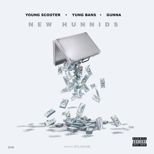 Album cover art for "New Hunnids" by Young Scooter & Gunna & Yung Bans