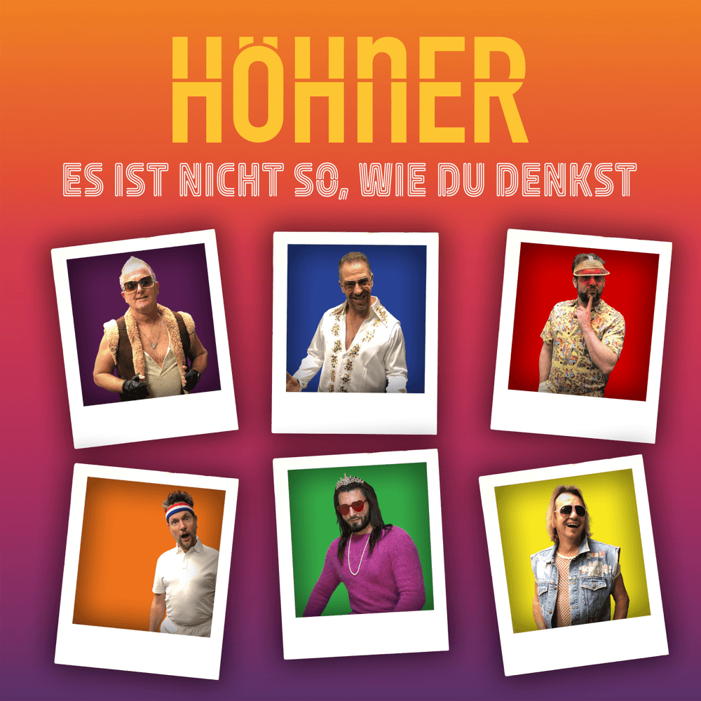 Es ist nicht so, wie Du denkst by Höhner
