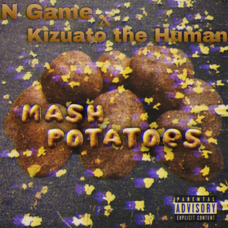 Cover image for Mashed Potatoes (ft. Kizuato the Human) (Single)