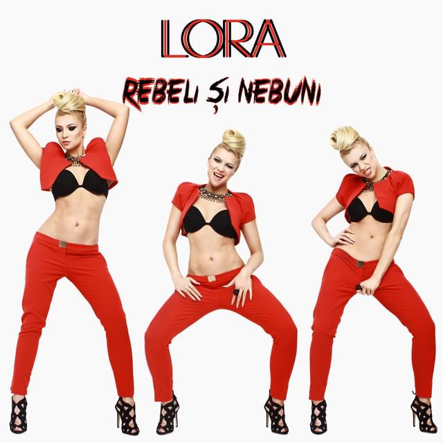 Album cover art for "Rebeli și nebuni" by LORA