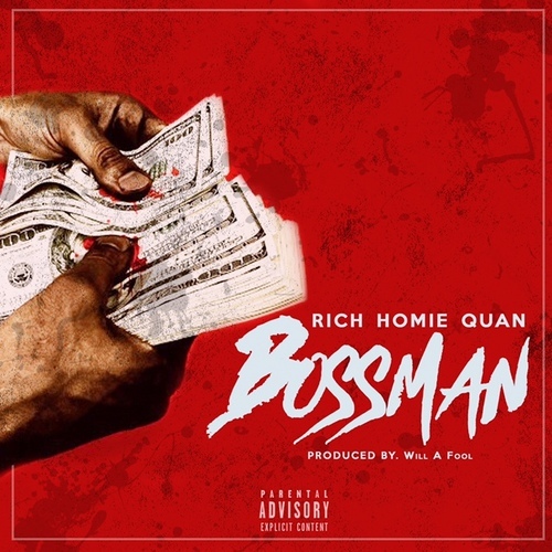 Album cover art for "Bossman" by Rich Homie Quan