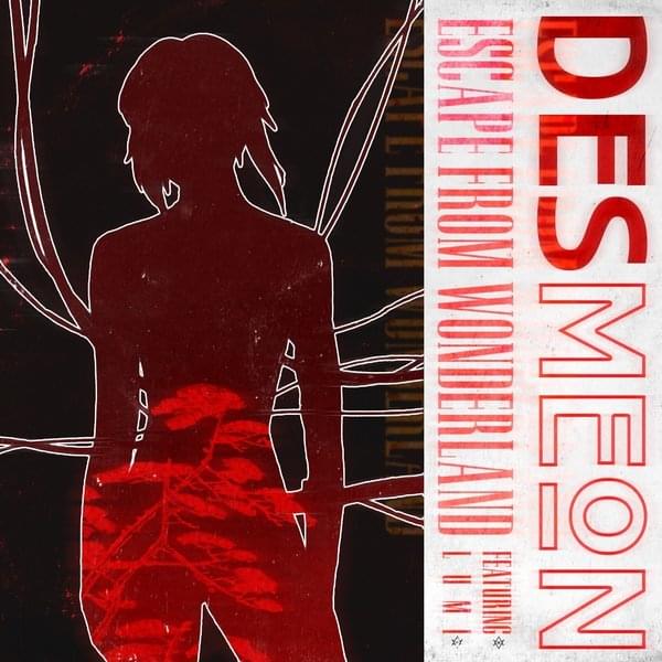Escape From Wonderland by Desmeon