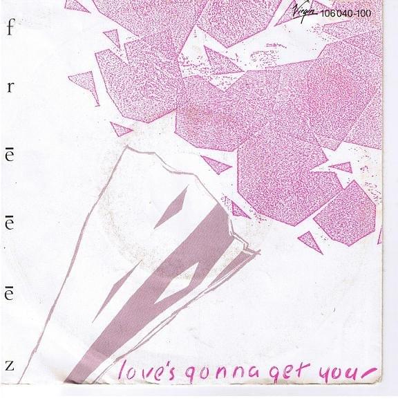 Love’s Gonna Get You by Freeez