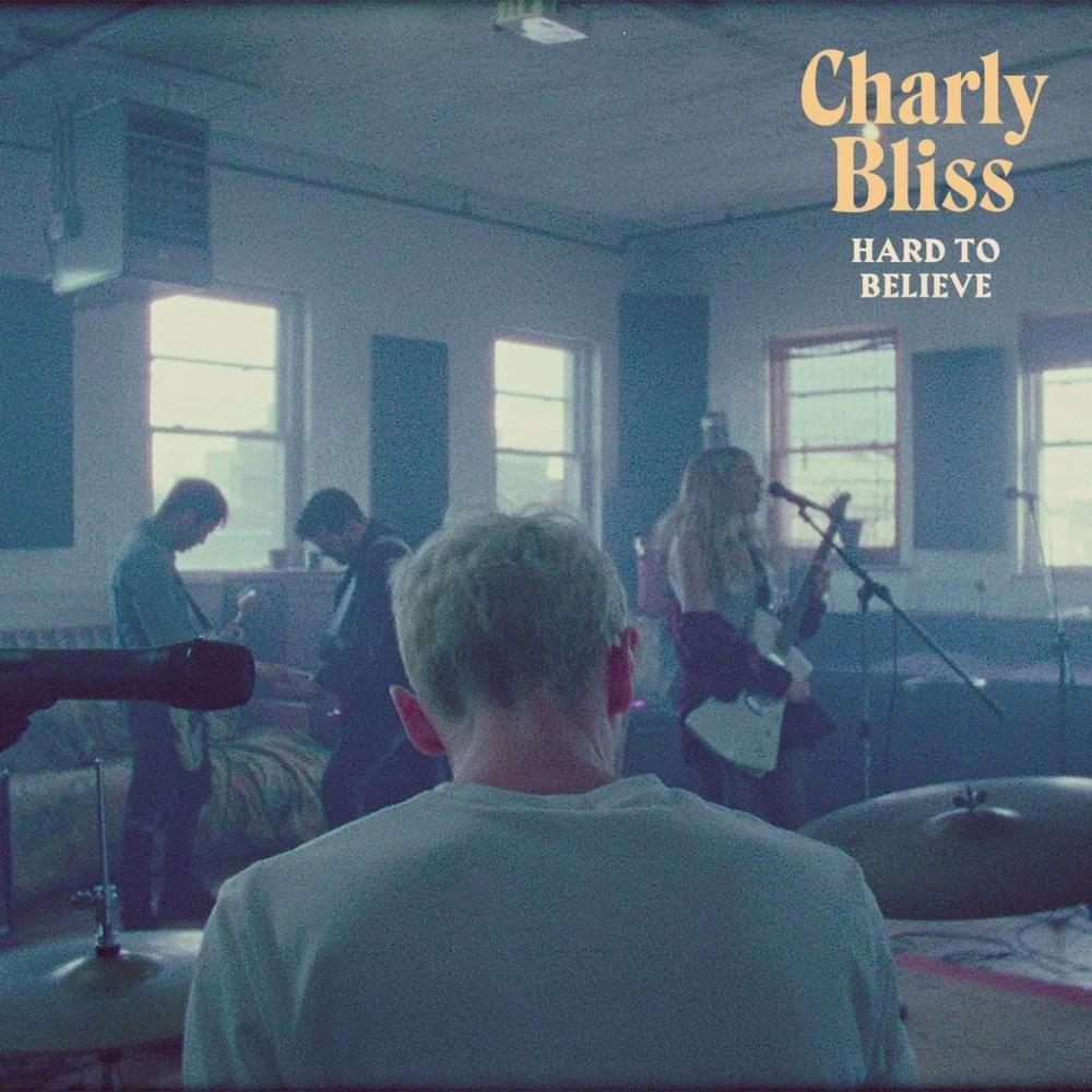 Album cover art for "Hard to Believe" by Charly Bliss