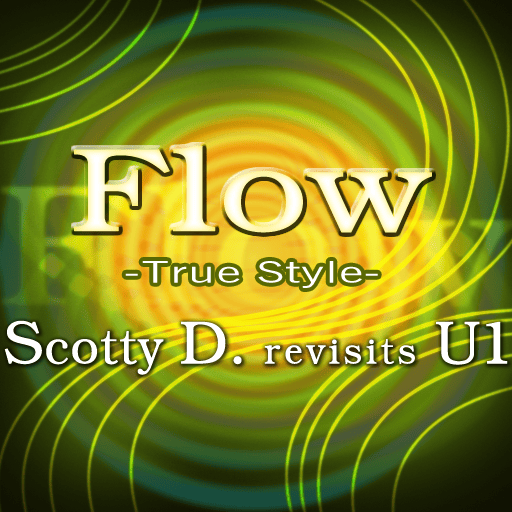 Album cover art for "Flow -true style-" by Scotty D & U1