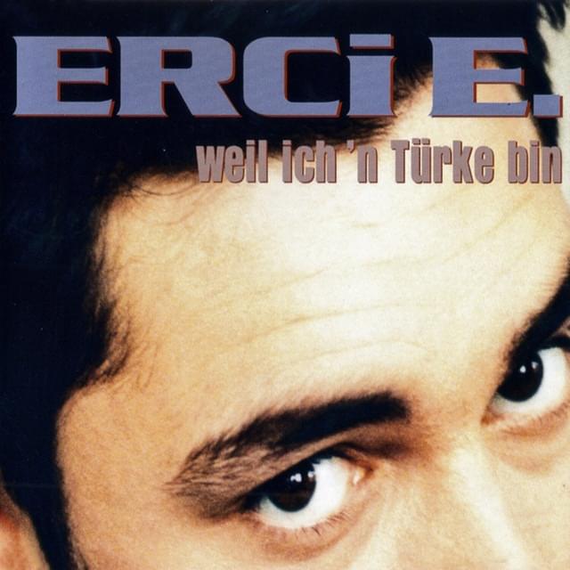 Weil Ich ’n Türke Bin (Radio Version) by Erci E.
