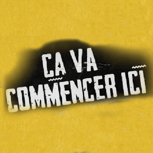 Cover image for ÇA VA COMMENCER ICI