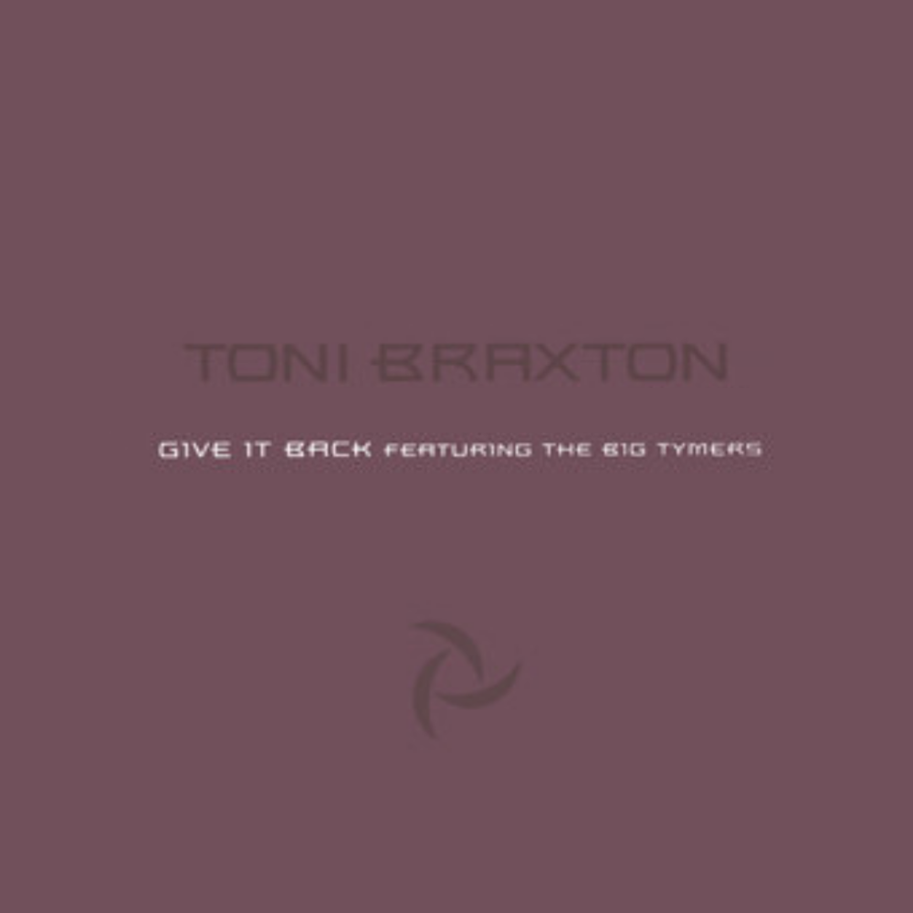Album cover art for "Give it Back" by Toni Braxton & Big Tymers