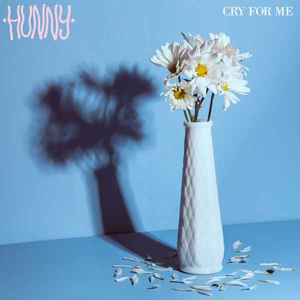 Cry for Me by HUNNY