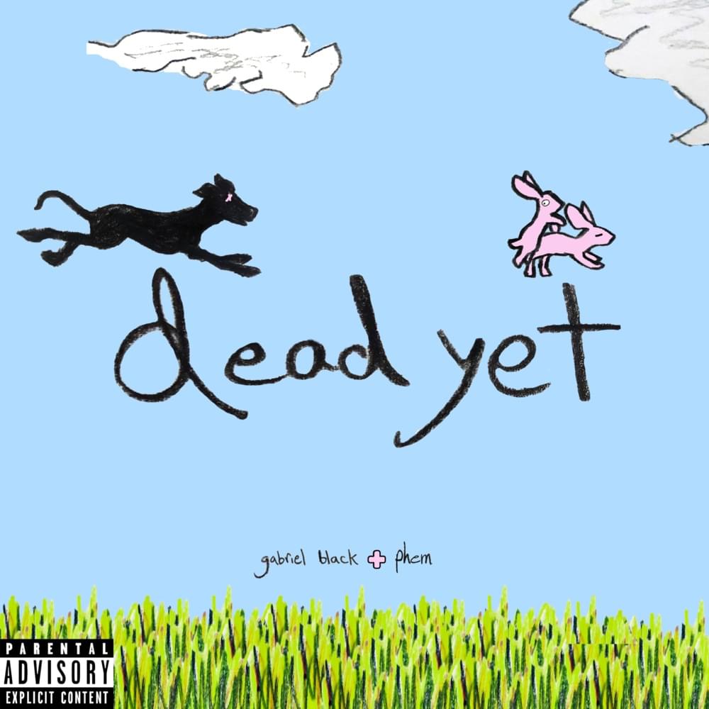 Album cover art for "​dead yet" by gabriel black & phem