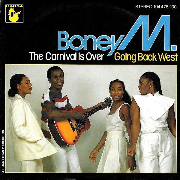 Album cover art for "The Carnival Is Over (Good-bye True Lover)" by Boney M.
