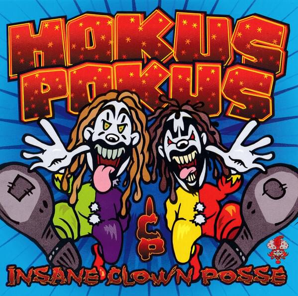 Hokus Pokus by Insane Clown Posse