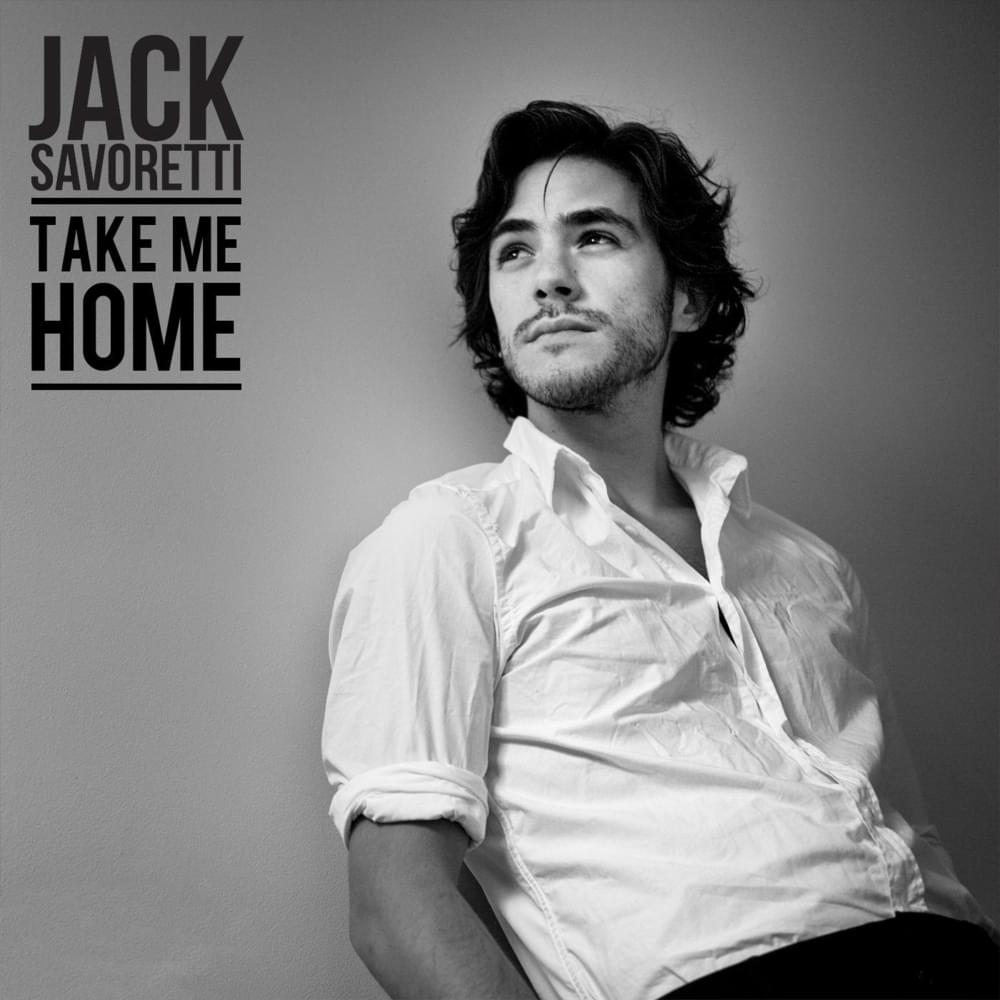 Album cover art for "Take Me Home" by Jack Savoretti
