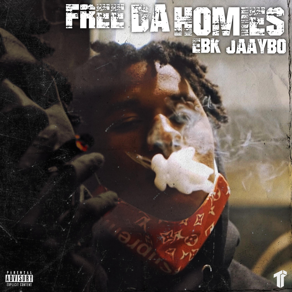 Free Da Homies by EBK Jaaybo