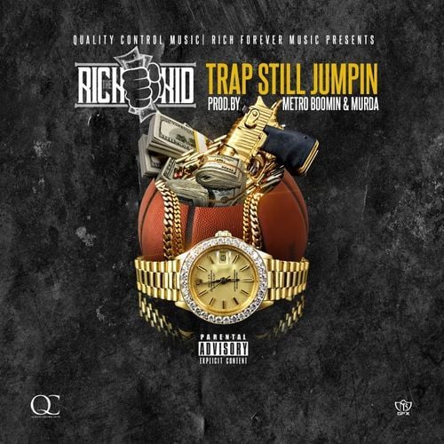 Album cover art for "Trap Still Jumpin’" by Rich The Kid