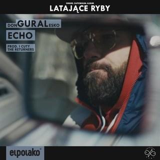 Album cover art for "Echo" by donGURALesko