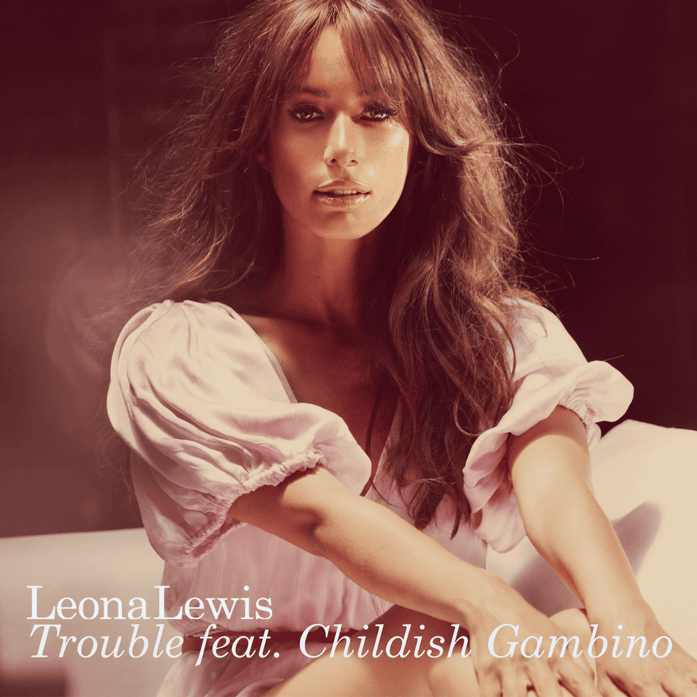 Album cover art for "Trouble (Wideboys Radio Mix)" by Leona Lewis