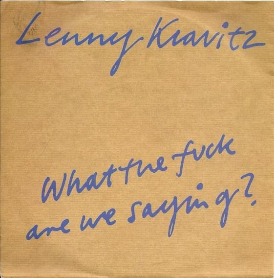 Album cover art for "What The Fuck Are We Saying?" by Lenny Kravitz
