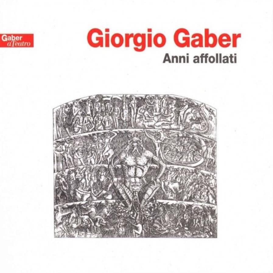 Cover image for Anni Affollati (Il Teatro di Giorgio Gaber)