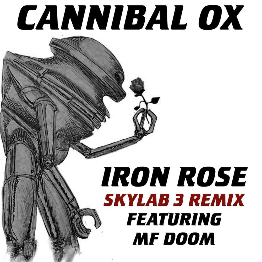 Album cover art for "Iron Rose (Skylab 3 Remix)" by Cannibal Ox & MF DOOM