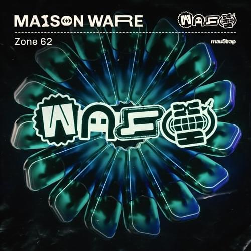 Album cover art for "Zone 62" by Maison Ware