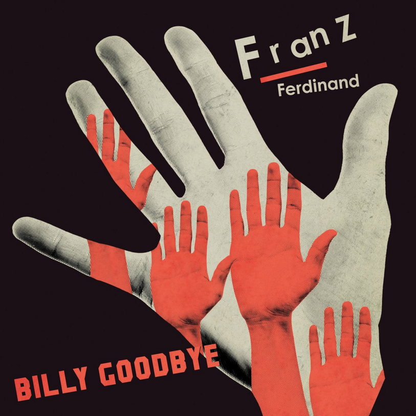 Album cover art for "Billy Goodbye" by Franz Ferdinand