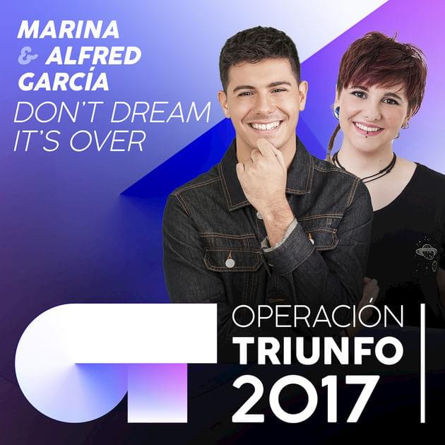 Album cover art for "Don’t Dream It’s Over" by Operación Triunfo 2017 & Alfred García & Marina Jade