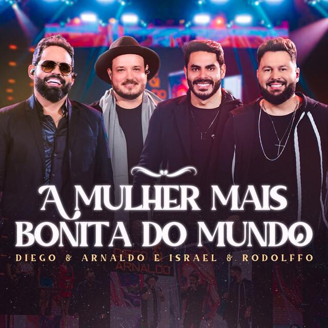Album cover art for "A Mulher Mais Bonita do Mundo" by Diego & Arnaldo & Israel & Rodolffo