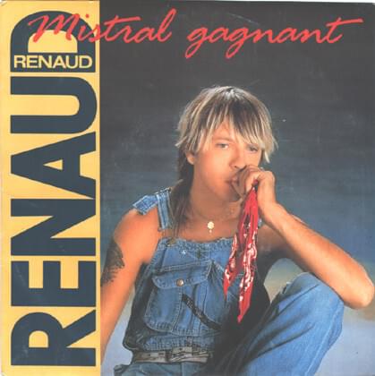 Mistral Gagnant by Renaud