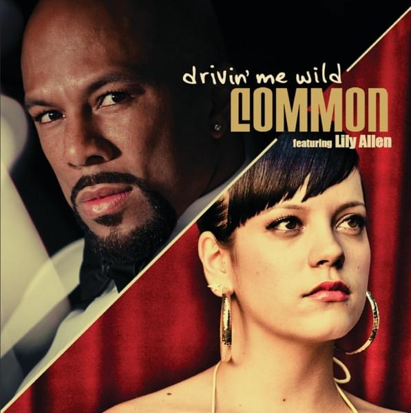 Album cover art for "Drivin' Me Wild" by Common & Lily Allen