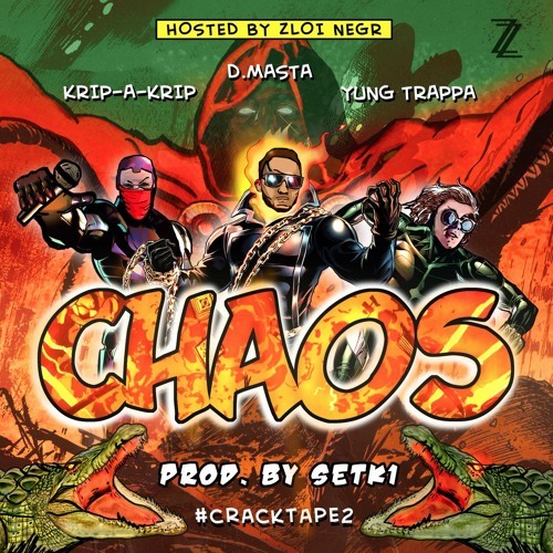 Album cover art for "Chaos" by D.masta & Крип-а-Крип (Crip-a-Crip) & YUNG TRAPPA