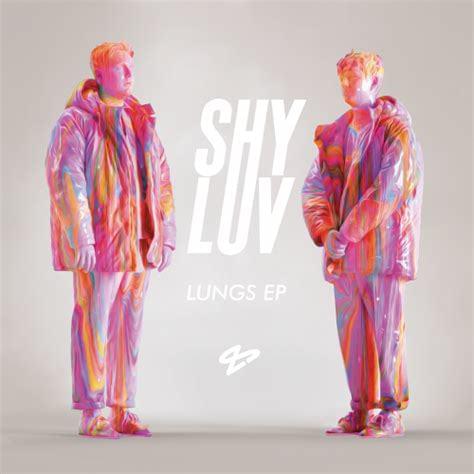 Lungs by Shy Luv