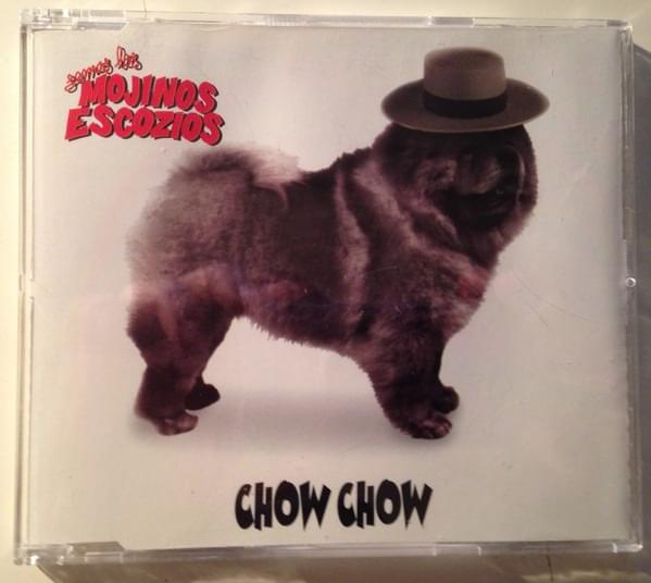 Album cover art for "Chow Chow" by Mojinos Escozios