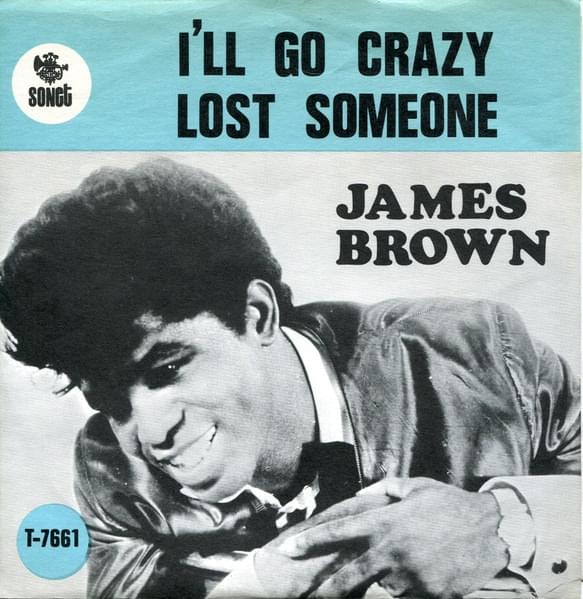 Album cover art for "I’ll Go Crazy" by James Brown & The Famous Flames