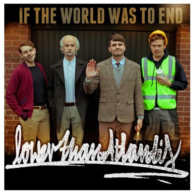 Album cover art for "If The World Was To End" by Lower Than Atlantis