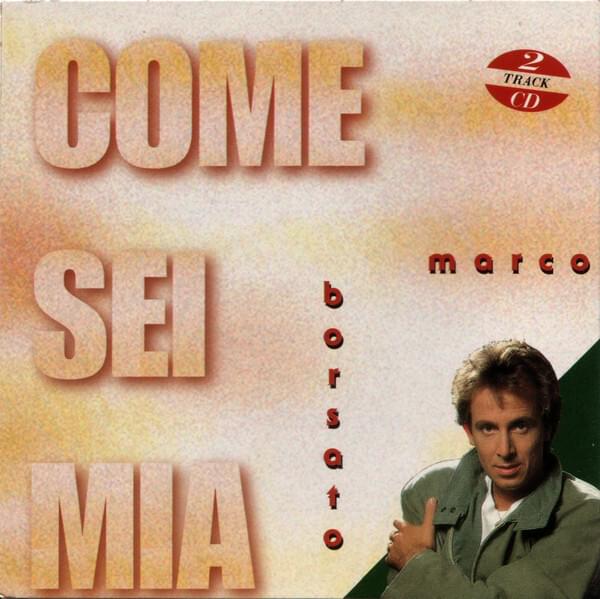 Album cover art for "Come Sei Mia" by Marco Borsato & John Sonneveld