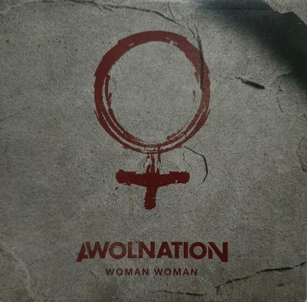 Woman Woman by AWOLNATION