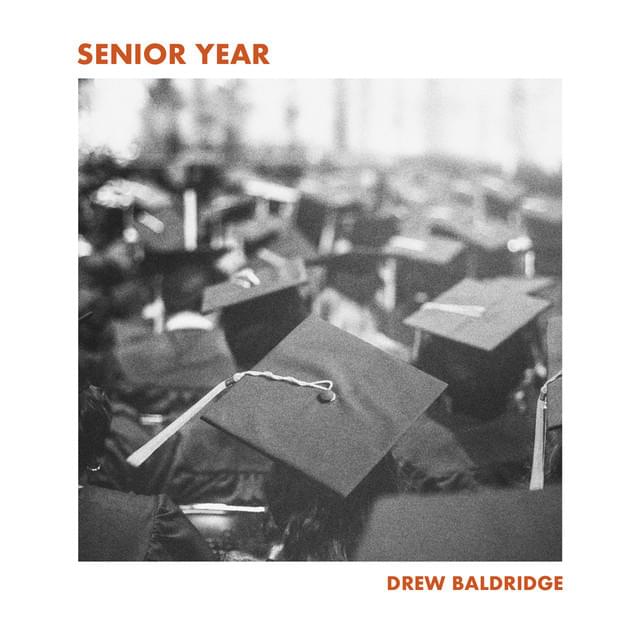 Album cover art for "Senior Year" by Drew Baldridge