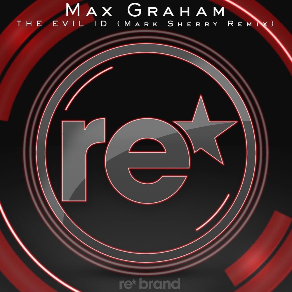 Album cover art for "The Evil ID (Mark Sherry Remix)" by Max Graham (DJ)