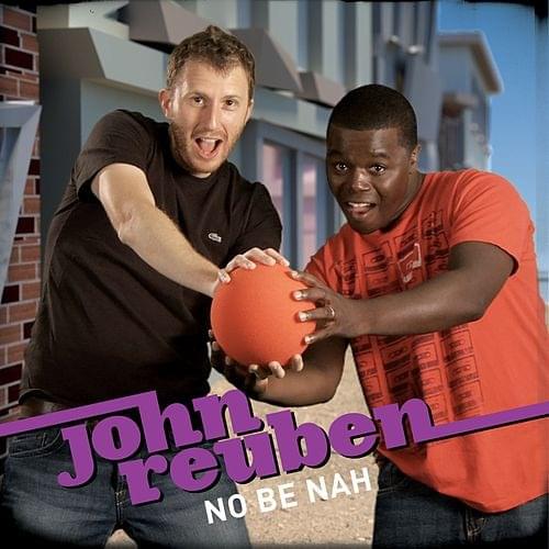 Album cover art for "No Be Nah" by John Reuben